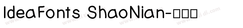 IdeaFonts ShaoNian字体转换